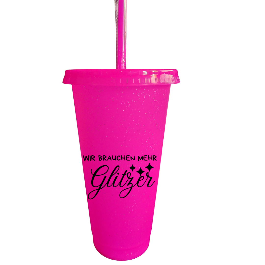 Glitzerbecher "Wir brauchen mehr Glitzer"