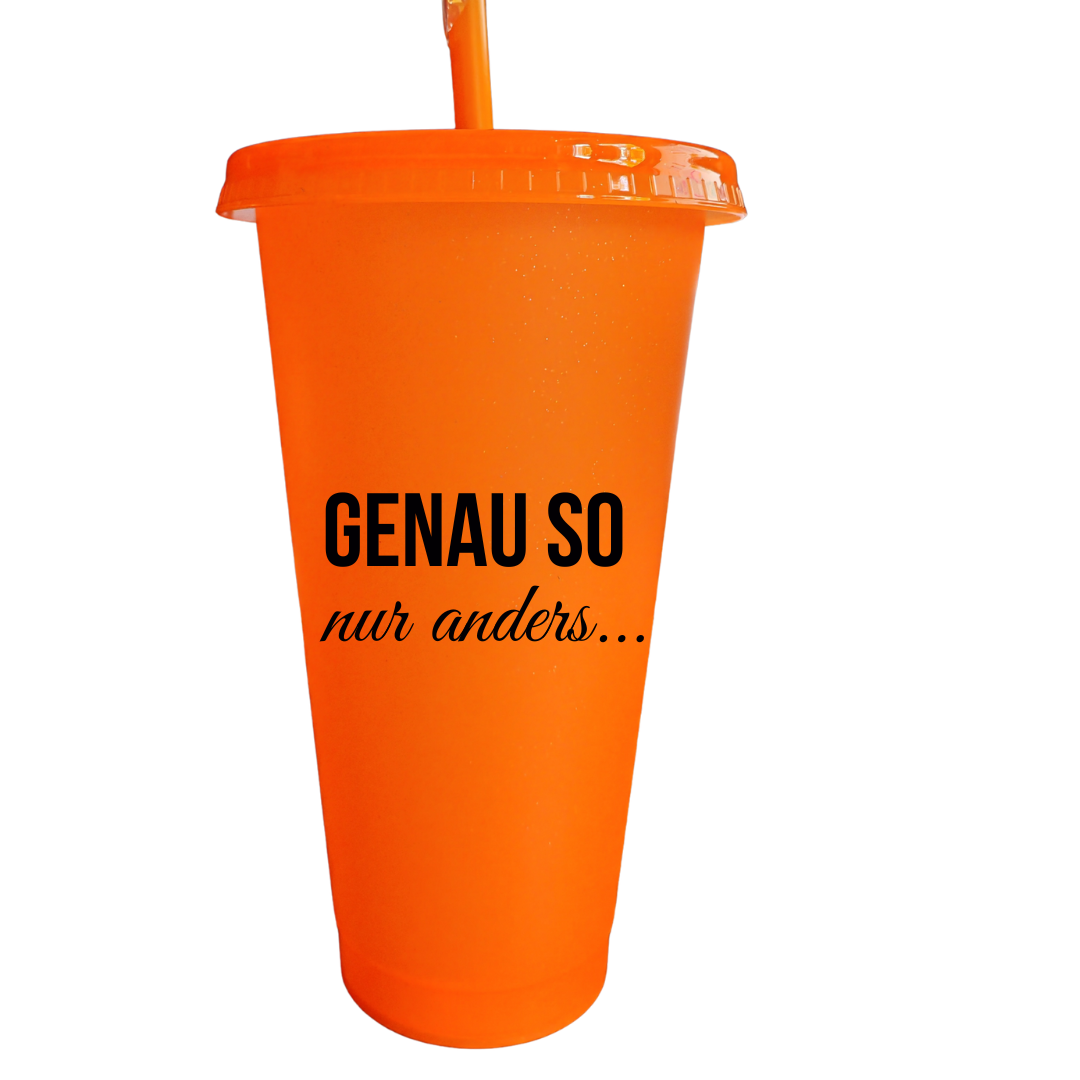 Glitzerbecher "Genauso nur anders..."