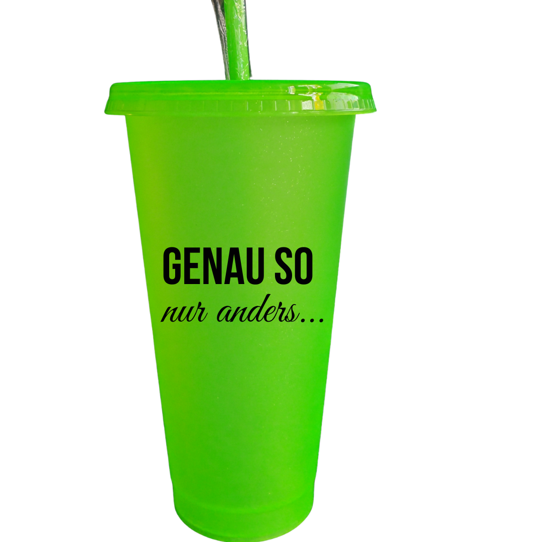 Glitzerbecher "Genauso nur anders..."