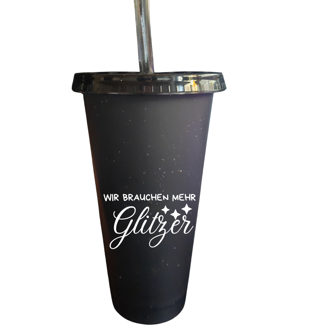 Glitzerbecher "Wir brauchen mehr Glitzer"