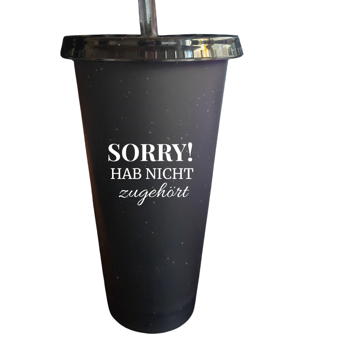 Glitzerbecher "Sorry! Hab nicht zugehört"