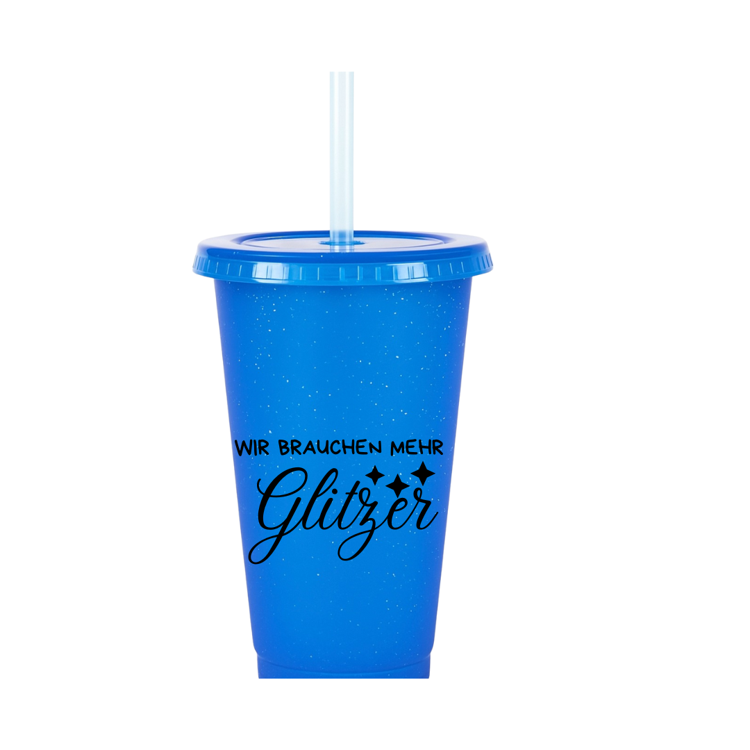Glitzerbecher "Wir brauchen mehr Glitzer"