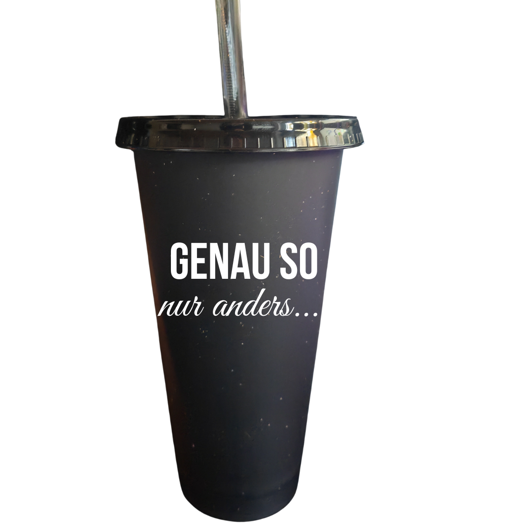 Glitzerbecher "Genauso nur anders..."