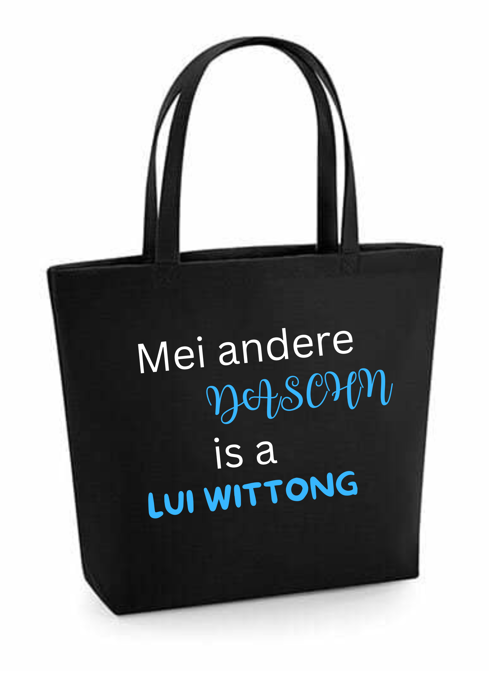 Filztasche - Mei andere Daschn is a Lui Wittong