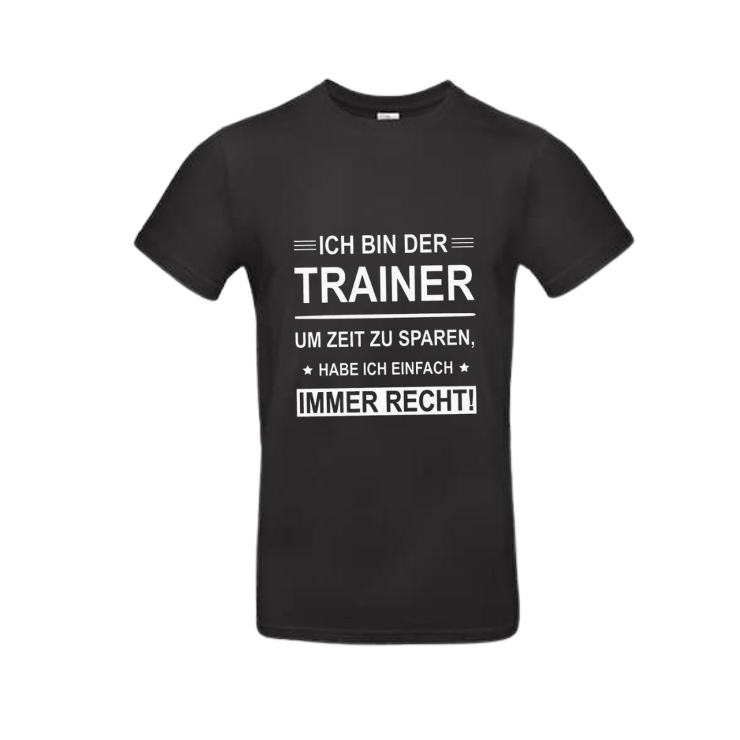 Trainer-Shirt mit Spruch – Spart Zeit & Diskussionen