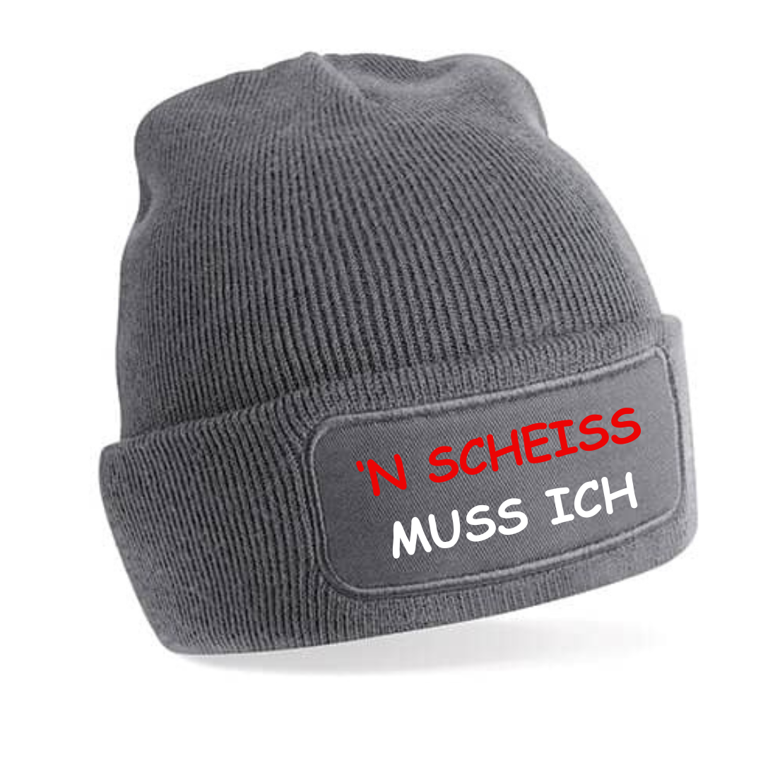 Mütze - 'N SCHEISS MUSS ICH