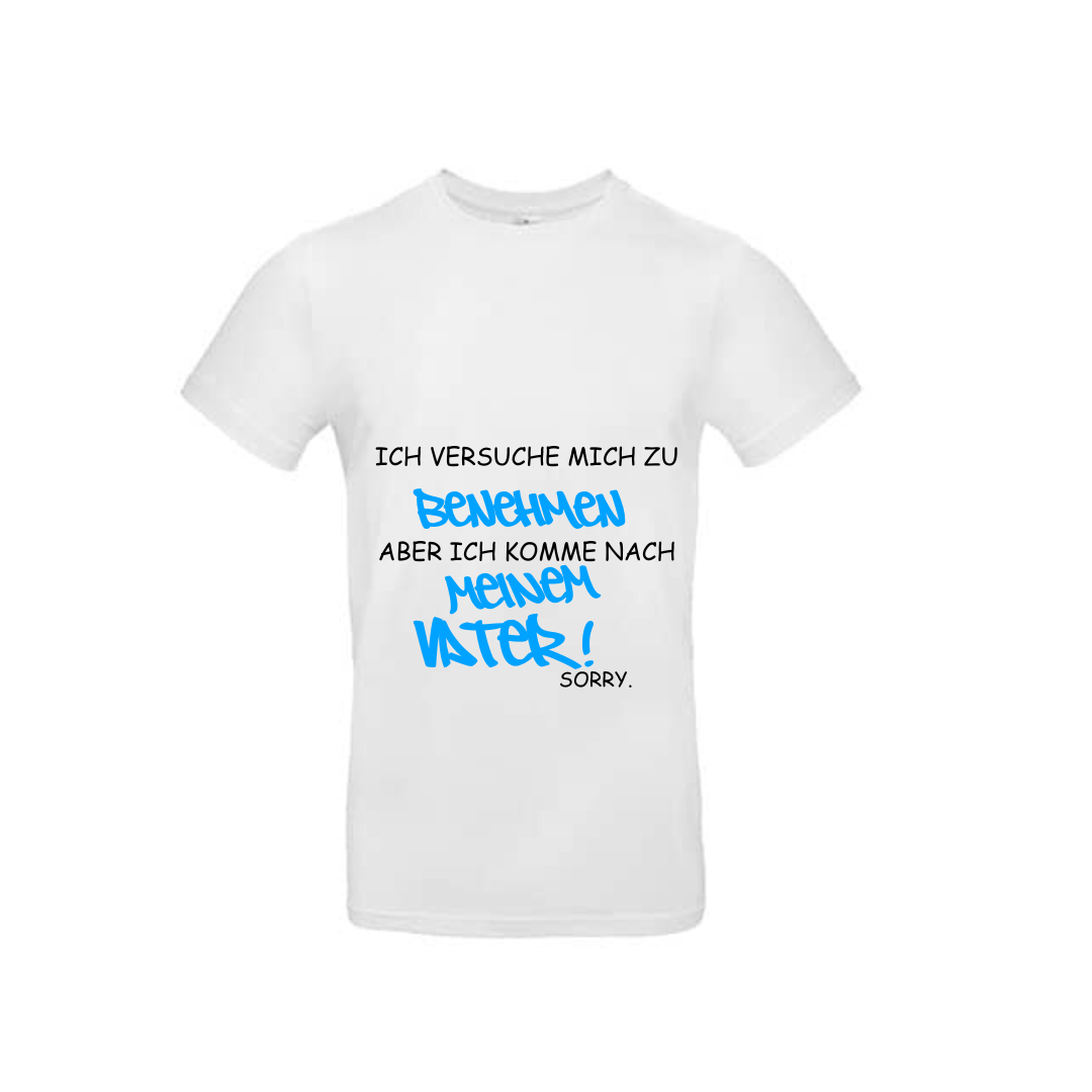 Statement-T-Shirt: Benehmen? Schwierig. Papa schuld!
